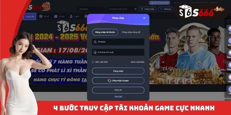 4 bước truy cập tài khoản game cực nhanh