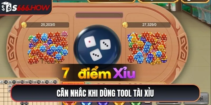 Cân nhắc khi dùng tool tài xỉu